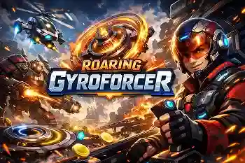 Roaring Gyroforcer